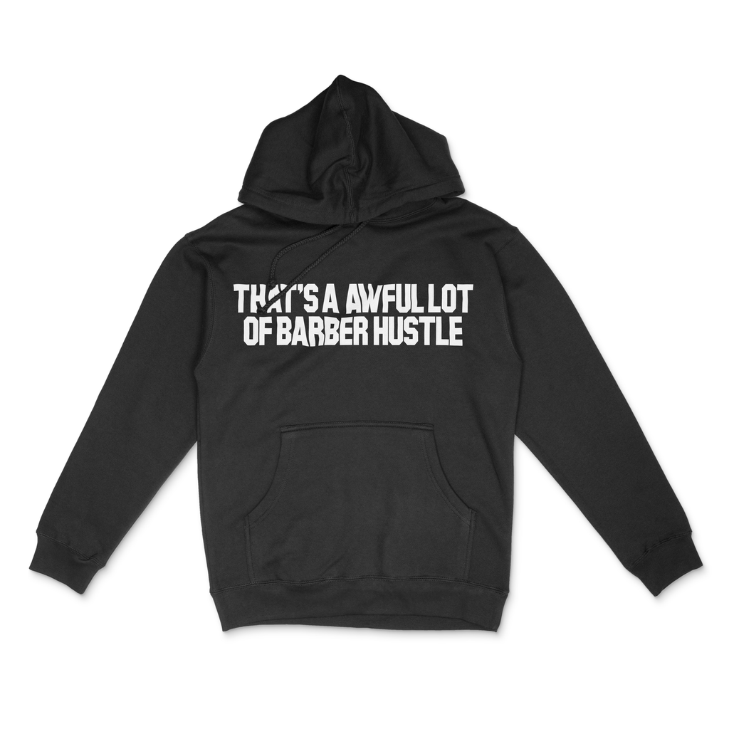 Thats An Awful Lot Of Barber Hustle