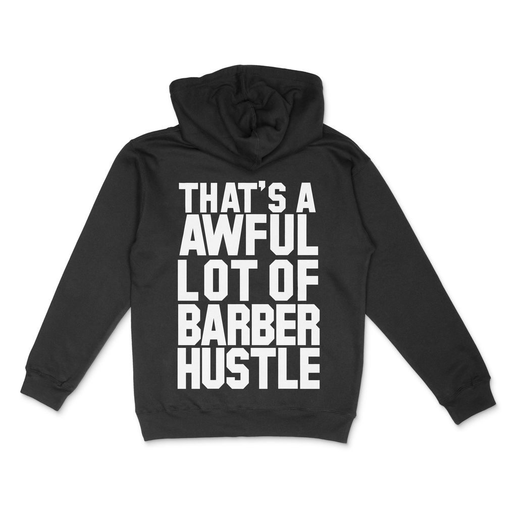 Thats An Awful Lot Of Barber Hustle