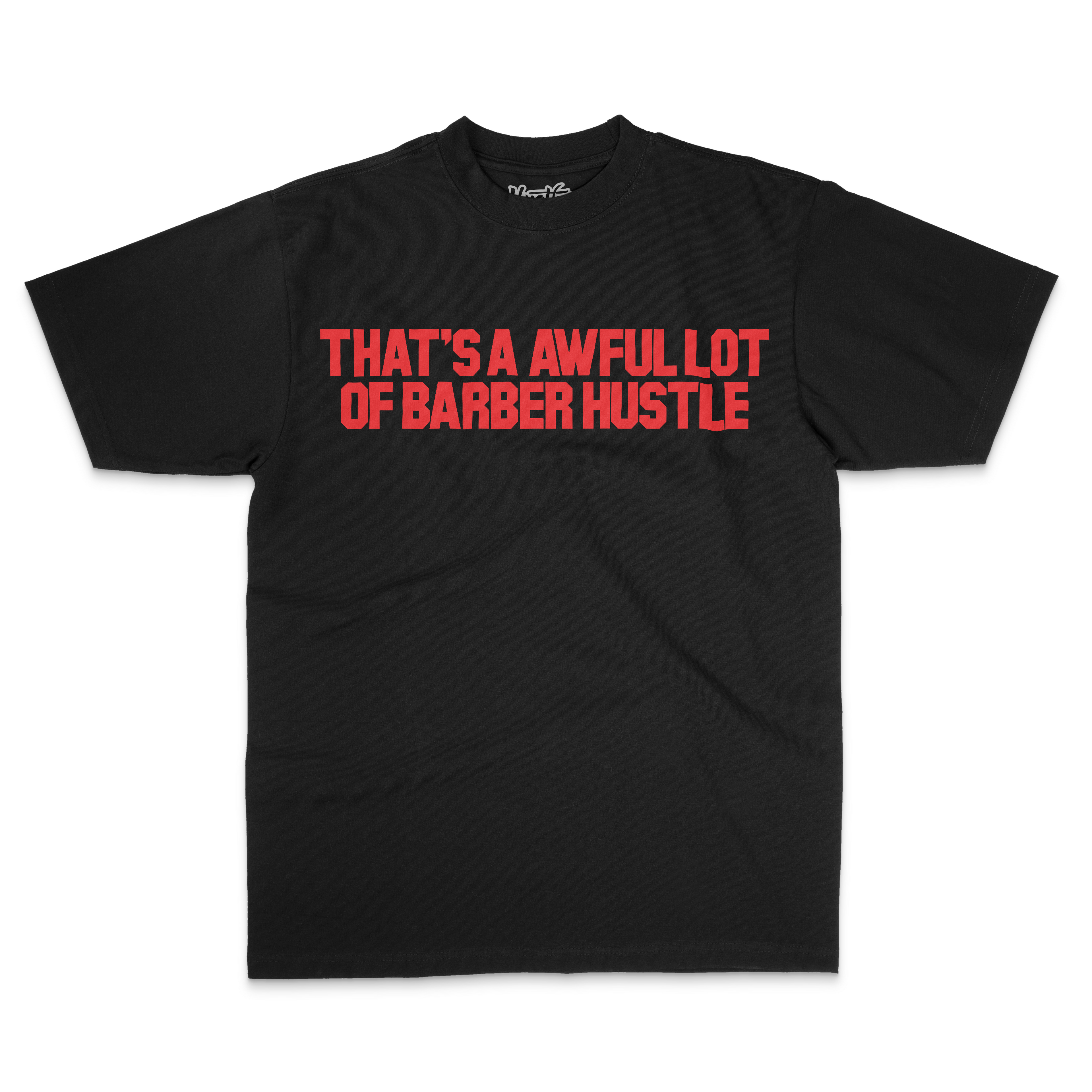 Thats An Awful Lot Of Barber Hustle Black Shirt Red Ink