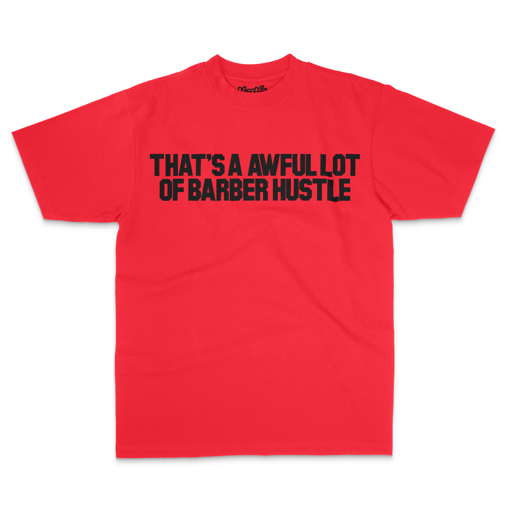 Thats An Awful Lot Of Barber Hustle Red Shirt Black Ink